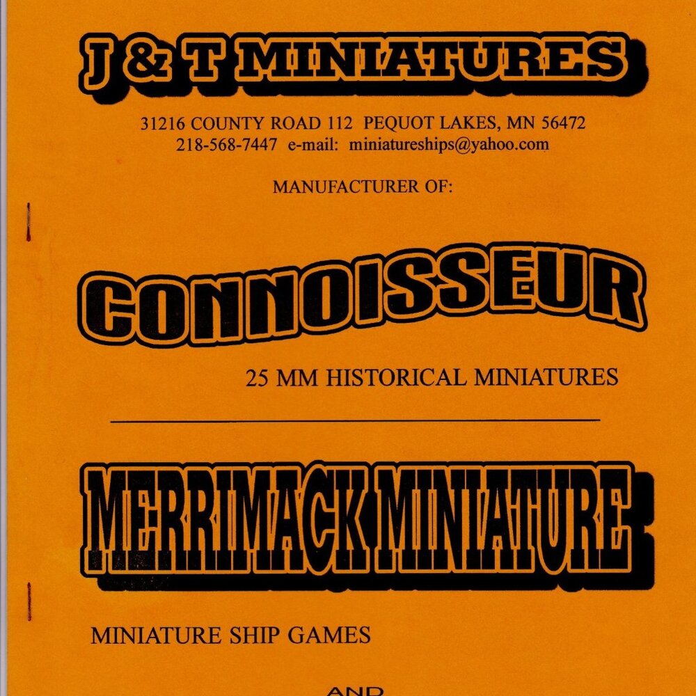 J & T Miniatures Catalog 25mm Connoisseur Merrimack Ship Games Houston Artillery